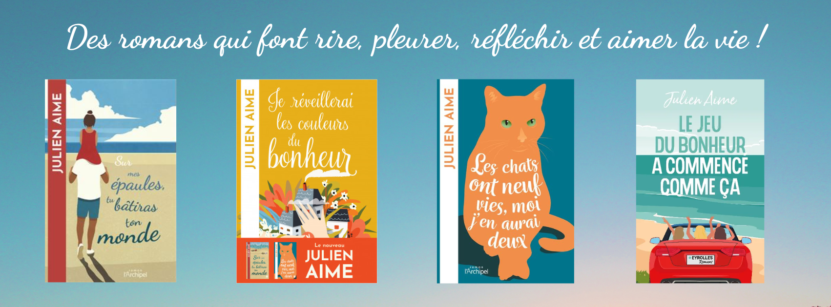 Julien Aime - Banniere - Des romans qui font aimer la vie